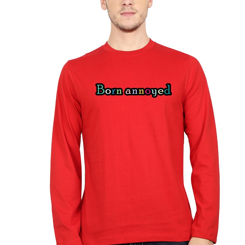 Born Annoyed Full Sleeves T-Shirt for Men