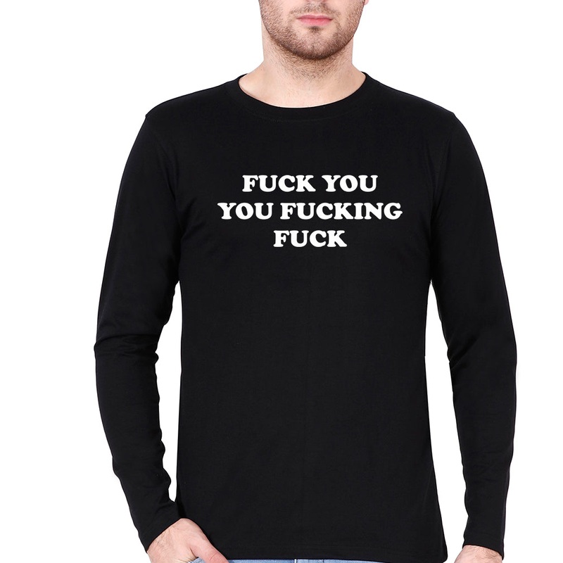 Funny Fuck Full Sleeves T-Shirt for Men