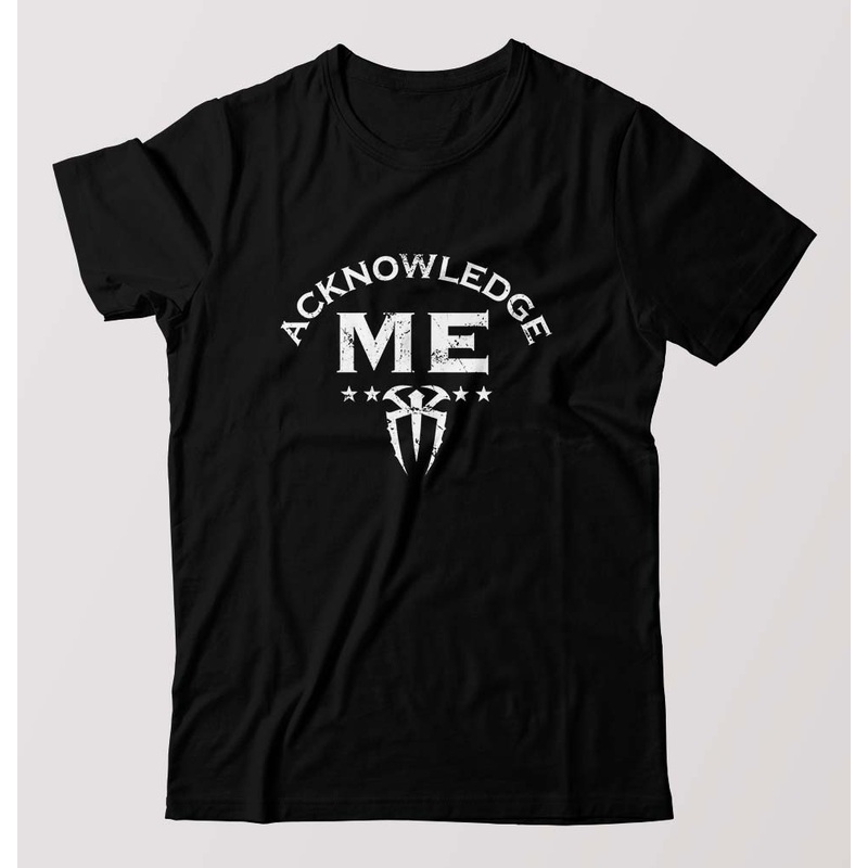 wwe roman reigns acknowledge me T-Shirt for Men EMC50258998338